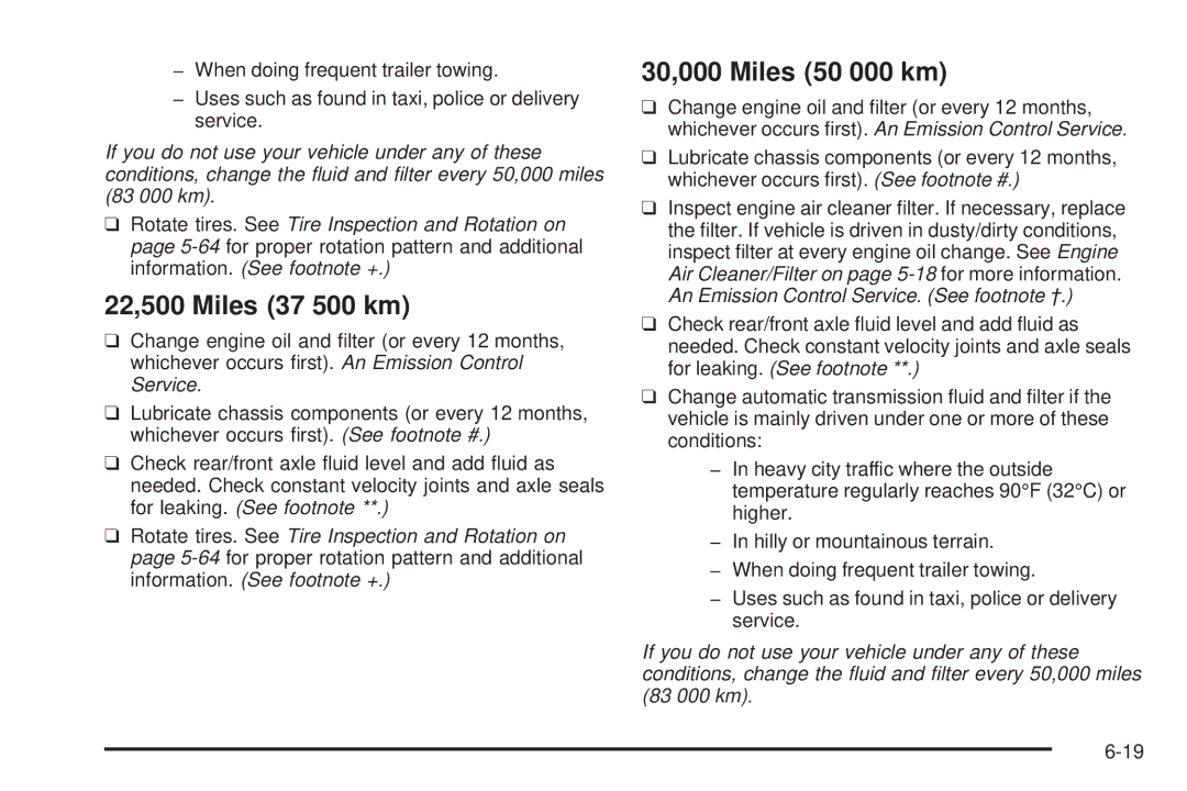 Chevrolet 2005 owner manual 22,500 Miles 37 500 km, 30,000 Miles 50 000 km 