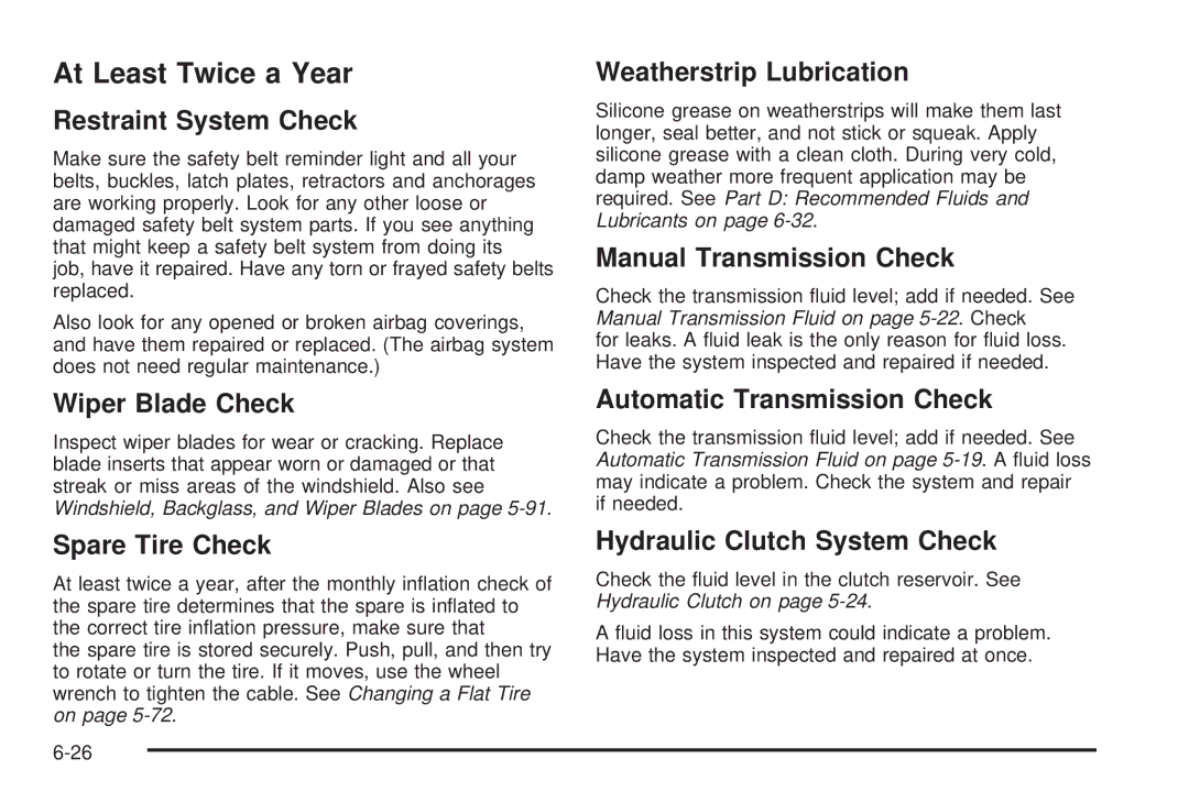 Chevrolet 2005 owner manual At Least Twice a Year 