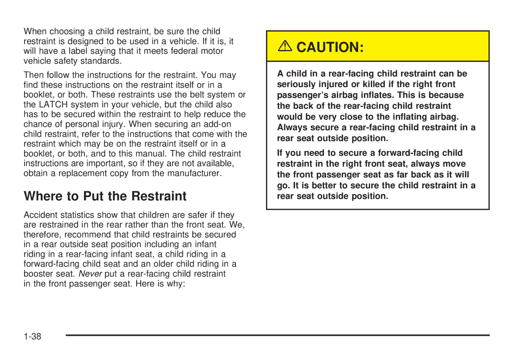 Chevrolet 2005 owner manual Where to Put the Restraint 