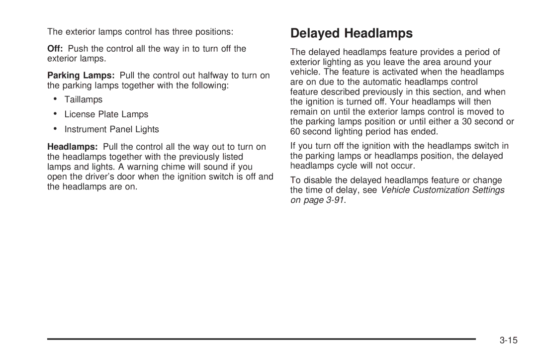 Chevrolet 2005 owner manual Delayed Headlamps 