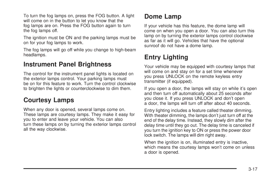 Chevrolet 2005 owner manual Instrument Panel Brightness, Courtesy Lamps, Dome Lamp, Entry Lighting 