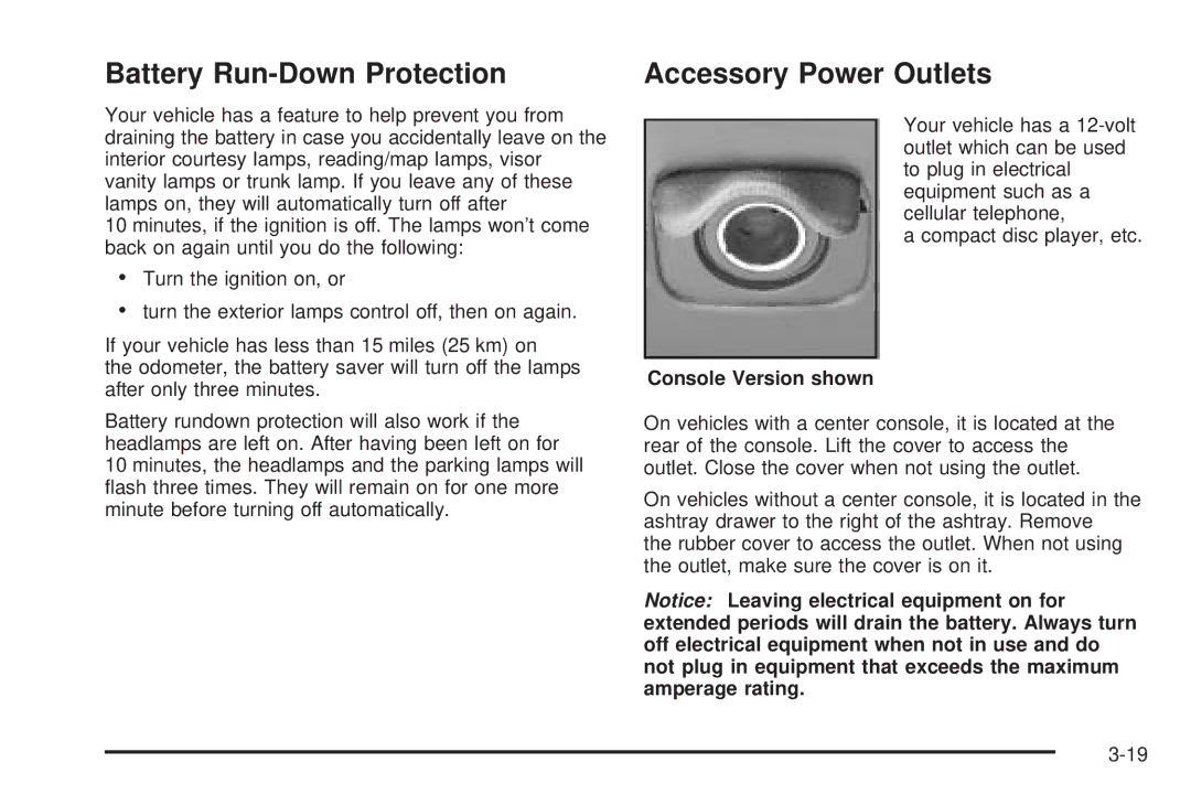 Chevrolet 2005 owner manual Battery Run-Down Protection, Accessory Power Outlets, Console Version shown 