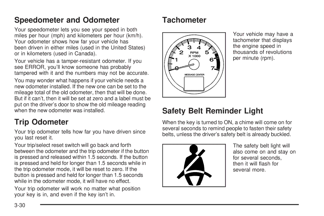 Chevrolet 2005 owner manual Speedometer and Odometer, Trip Odometer, Tachometer, Safety Belt Reminder Light 