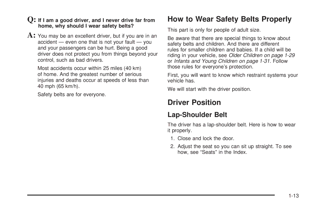 Chevrolet 2005 owner manual How to Wear Safety Belts Properly, Driver Position, Lap-Shoulder Belt 