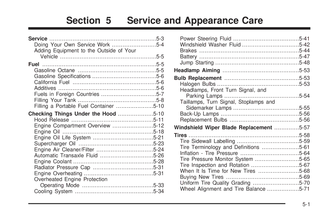 Chevrolet 2005 owner manual Checking Things Under the Hood, Windshield Wiper Blade Replacement 