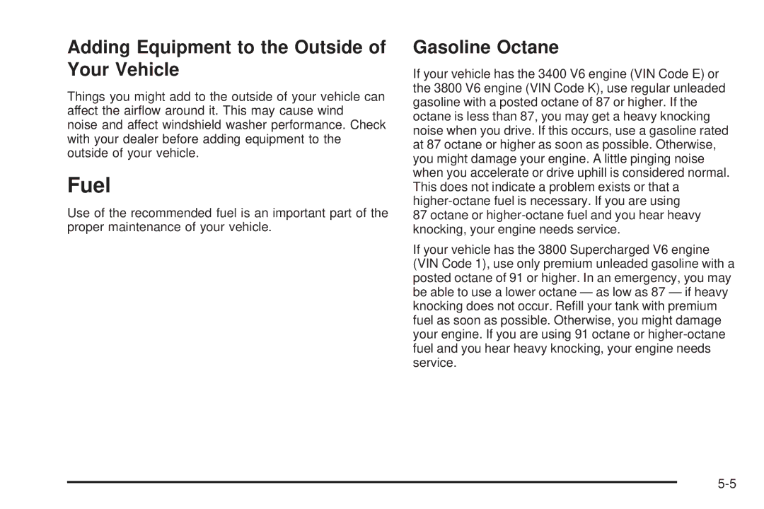 Chevrolet 2005 owner manual Fuel, Adding Equipment to the Outside of Your Vehicle, Gasoline Octane 