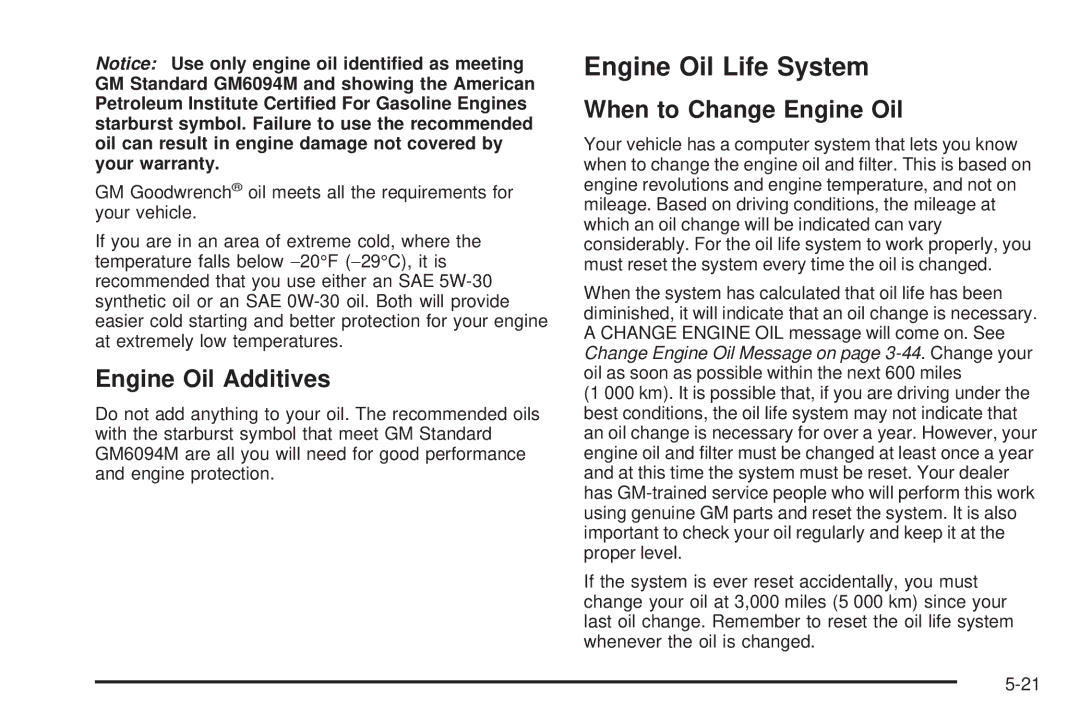 Chevrolet 2005 owner manual Engine Oil Life System, Engine Oil Additives, When to Change Engine Oil 