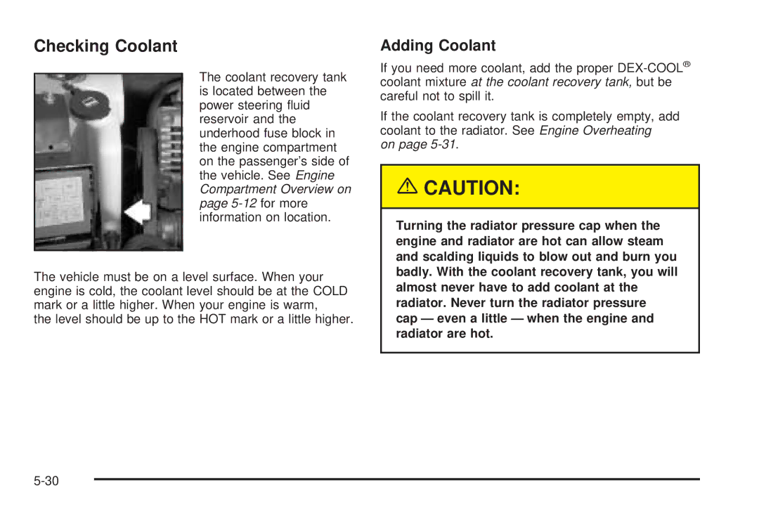 Chevrolet 2005 owner manual Checking Coolant, Adding Coolant 