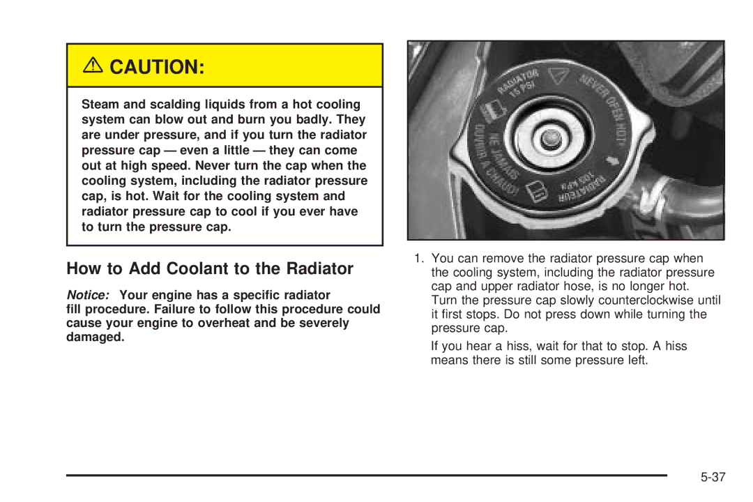 Chevrolet 2005 owner manual How to Add Coolant to the Radiator 