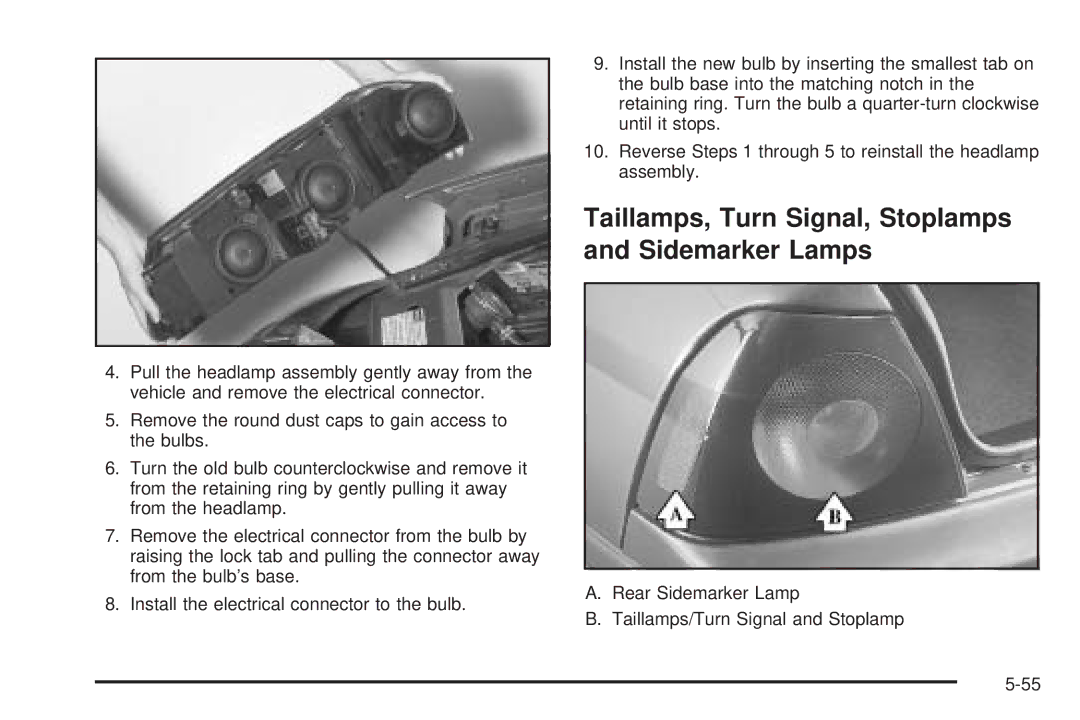 Chevrolet 2005 owner manual Taillamps, Turn Signal, Stoplamps and Sidemarker Lamps 