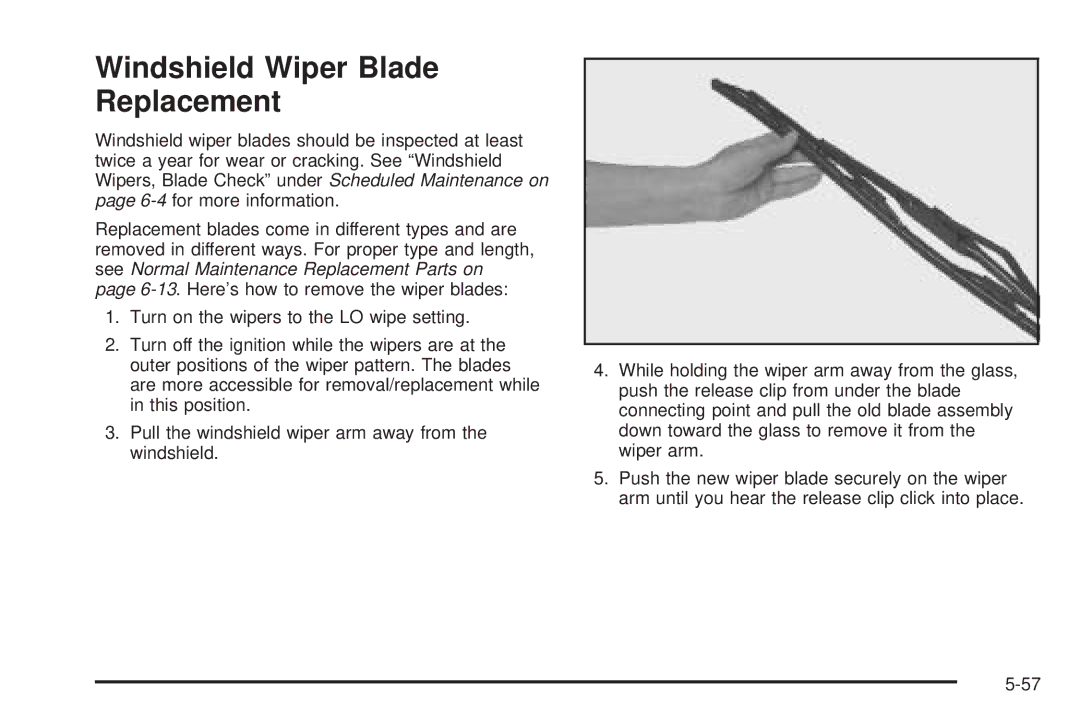 Chevrolet 2005 owner manual Windshield Wiper Blade Replacement 