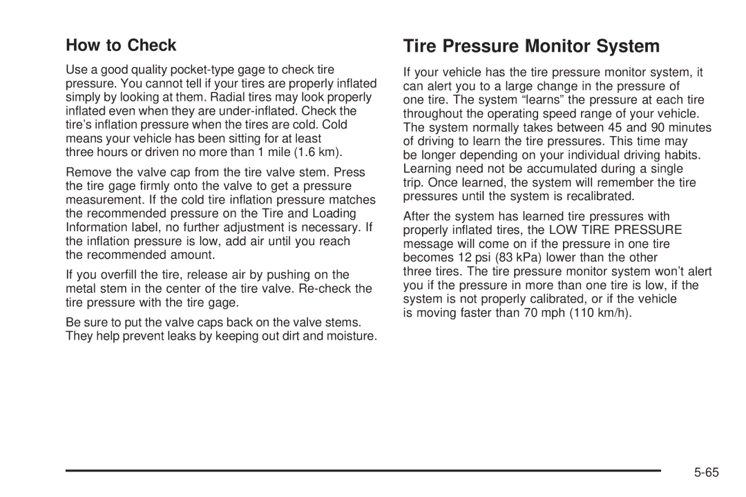 Chevrolet 2005 owner manual Tire Pressure Monitor System, How to Check 