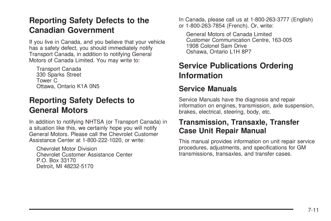 Chevrolet 2005 owner manual Reporting Safety Defects to the Canadian Government, Reporting Safety Defects to General Motors 