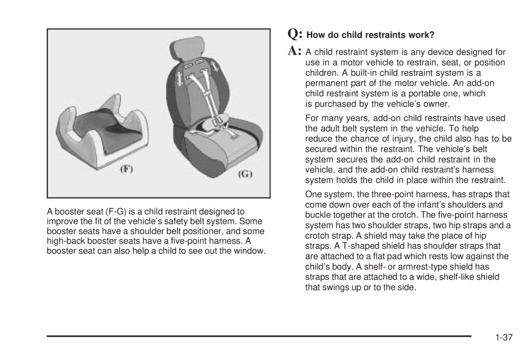 Chevrolet 2005 owner manual How do child restraints work? 