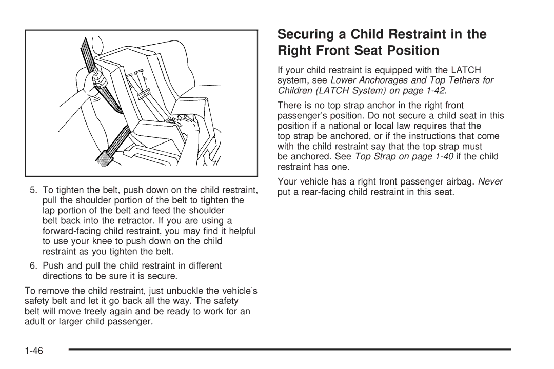 Chevrolet 2005 owner manual Securing a Child Restraint in the Right Front Seat Position 