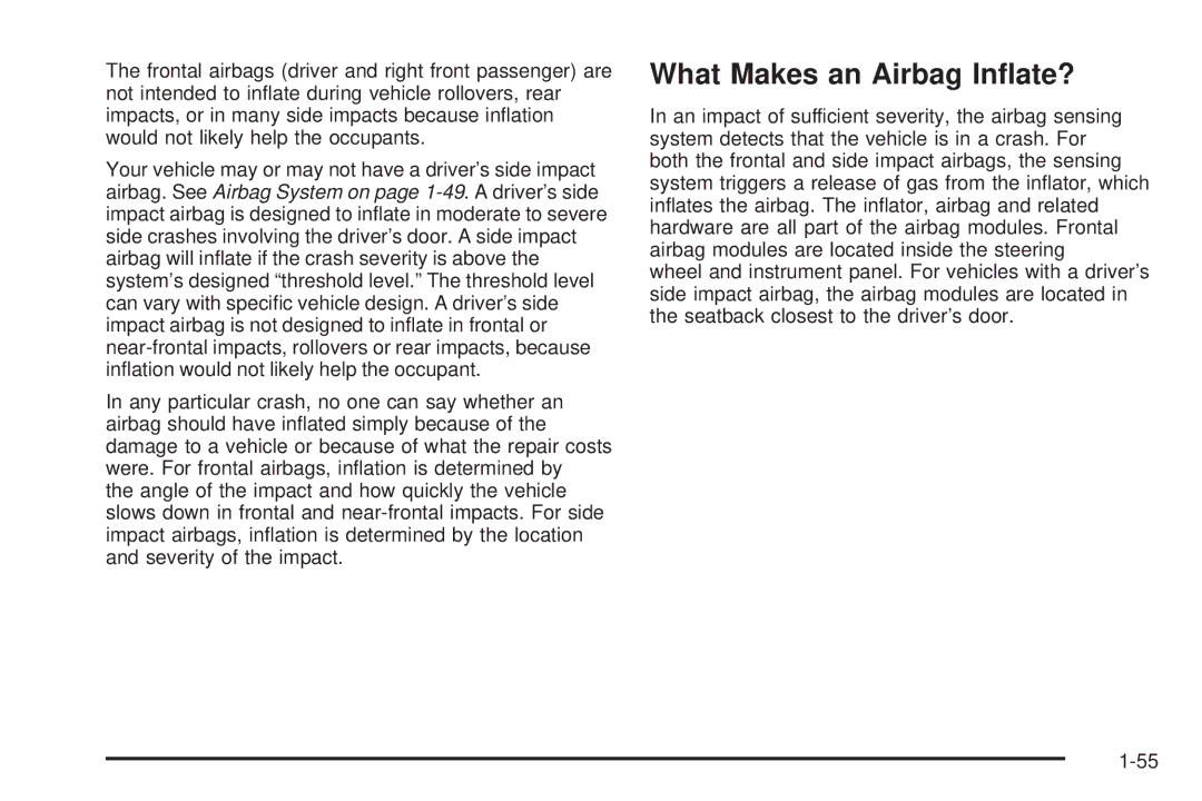 Chevrolet 2005 owner manual What Makes an Airbag Inﬂate? 