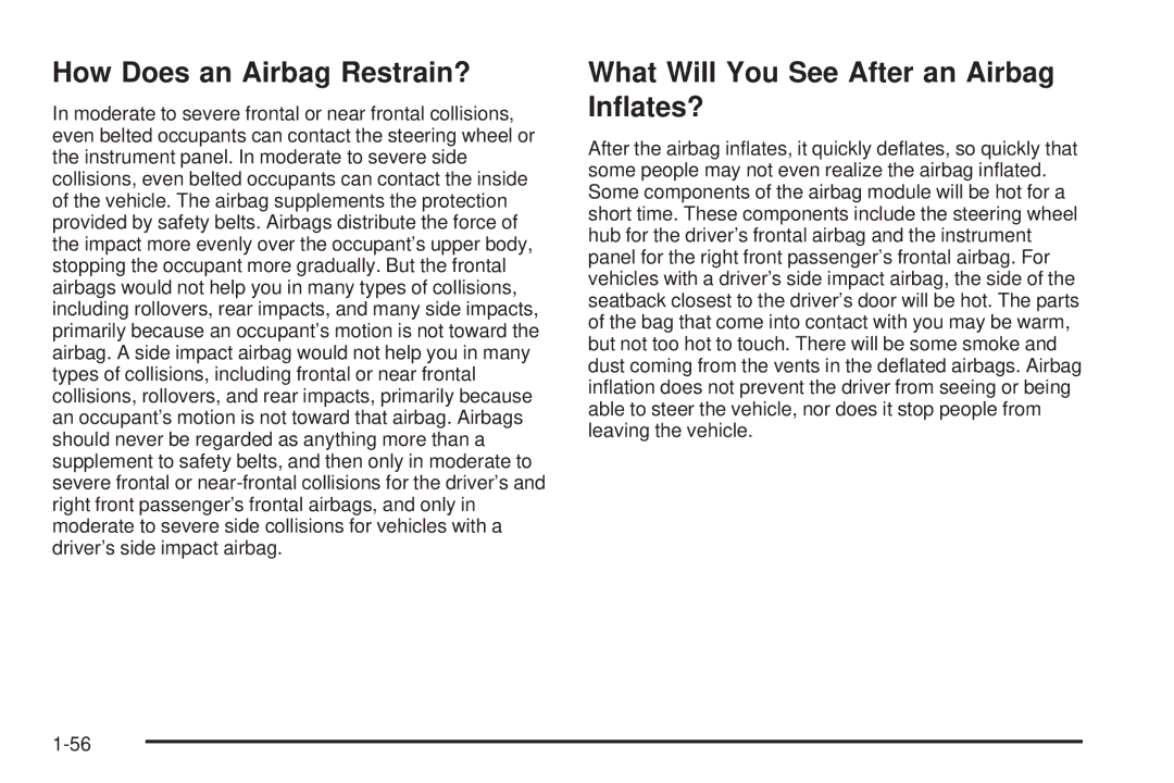 Chevrolet 2005 owner manual How Does an Airbag Restrain?, What Will You See After an Airbag Inﬂates? 