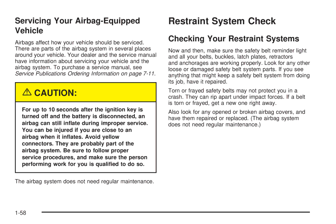 Chevrolet 2005 owner manual Restraint System Check, Servicing Your Airbag-Equipped Vehicle, Checking Your Restraint Systems 