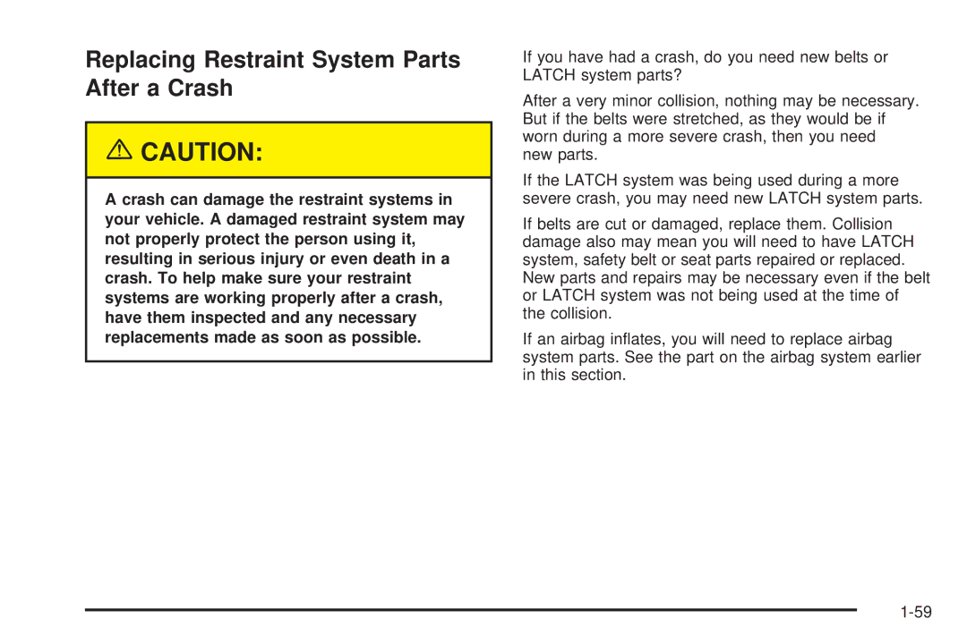 Chevrolet 2005 owner manual Replacing Restraint System Parts After a Crash 