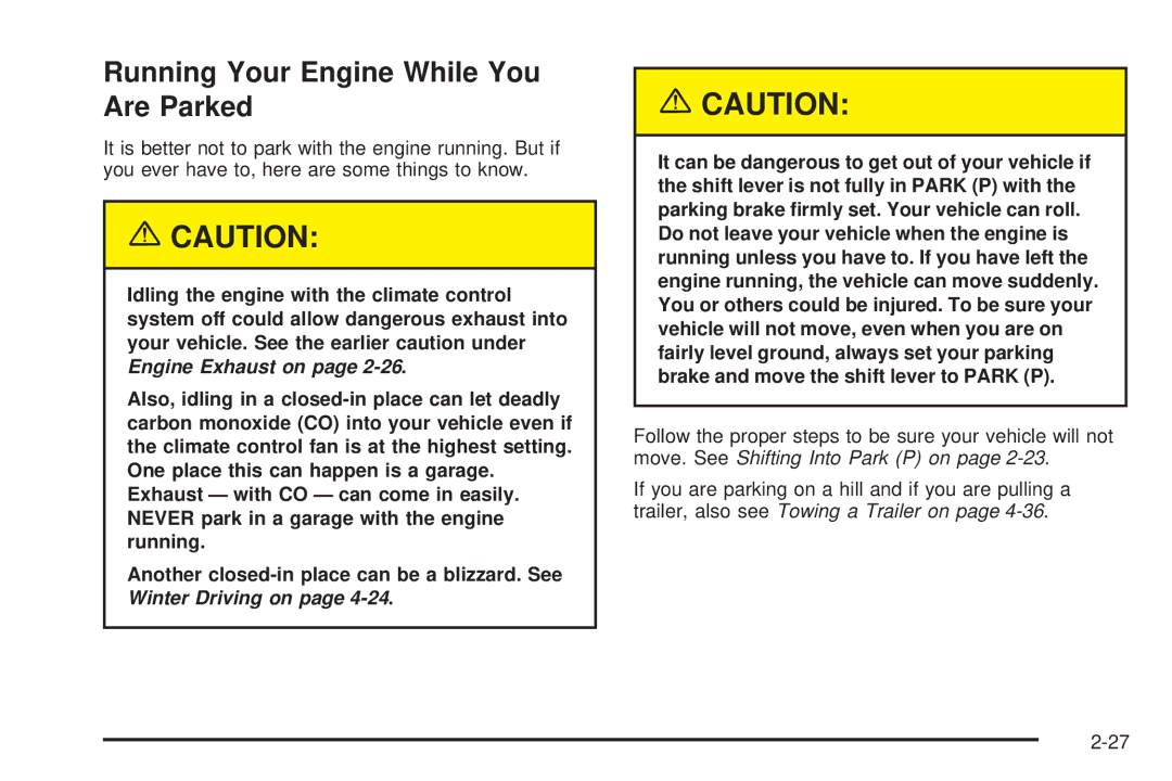 Chevrolet 2005 owner manual Running Your Engine While You Are Parked 