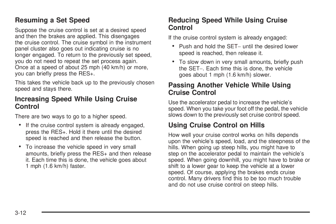 Chevrolet 2008 Resuming a Set Speed, Increasing Speed While Using Cruise Control, Using Cruise Control on Hills 