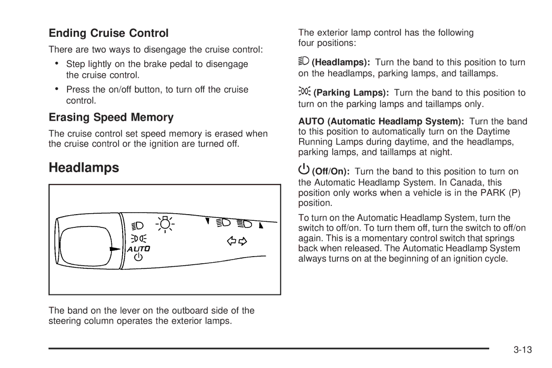 Chevrolet 2008 owner manual Headlamps, Ending Cruise Control, Erasing Speed Memory 