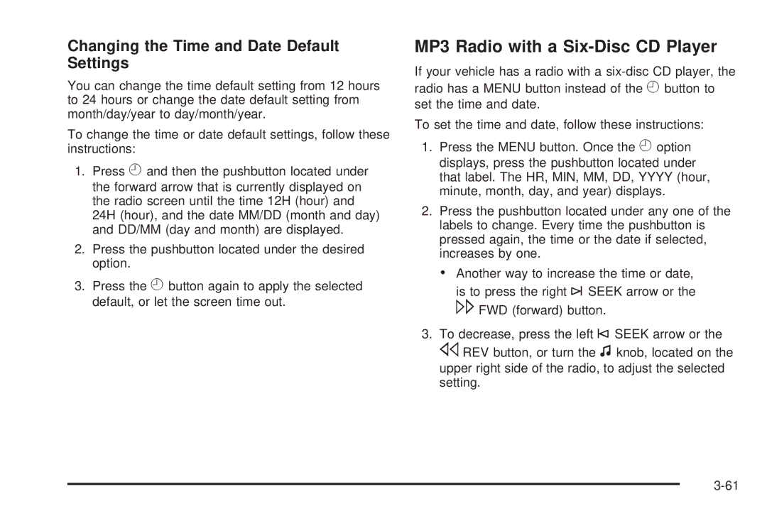 Chevrolet 2008 owner manual MP3 Radio with a Six-Disc CD Player, Changing the Time and Date Default Settings 