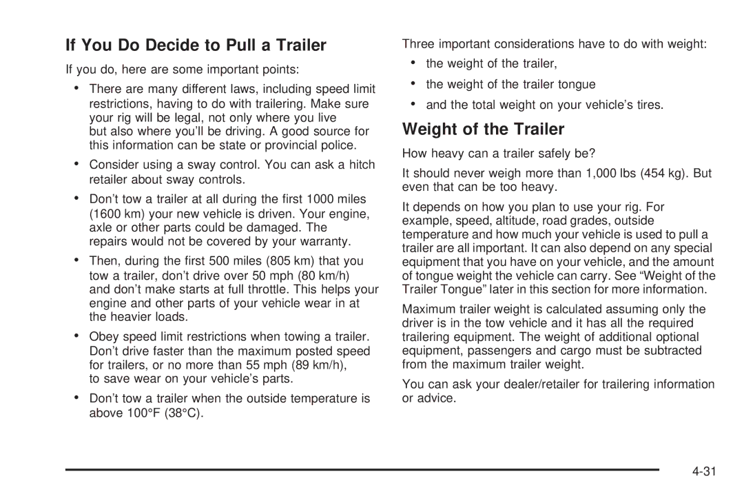 Chevrolet 2008 owner manual If You Do Decide to Pull a Trailer, Weight of the Trailer 