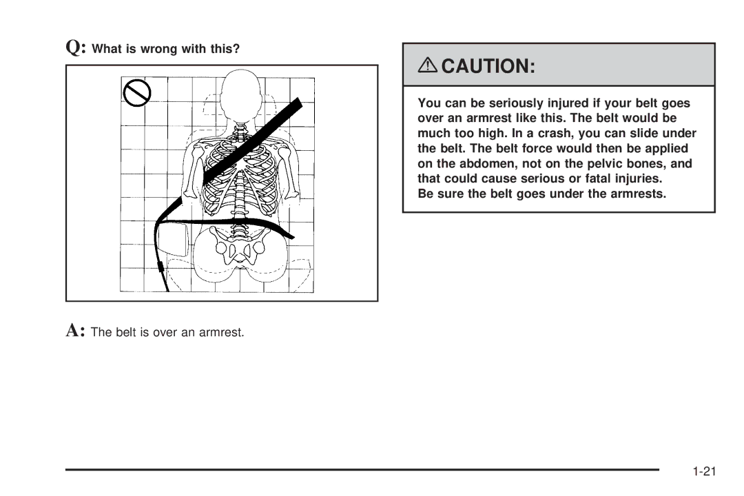 Chevrolet 2008 owner manual Belt is over an armrest 