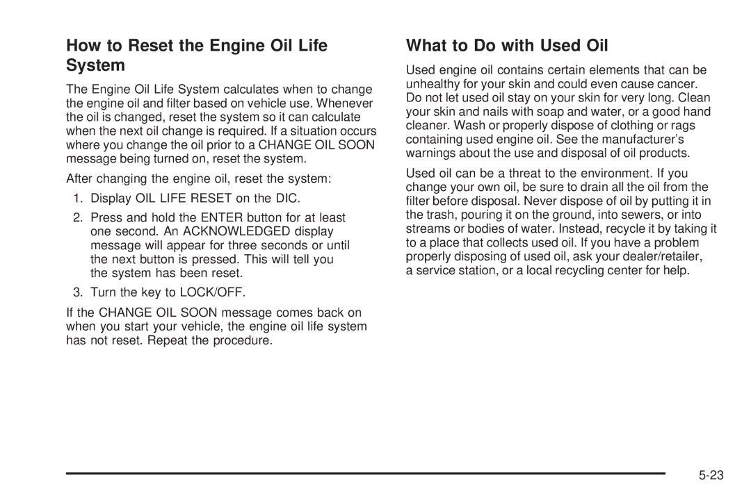 Chevrolet 2008 owner manual How to Reset the Engine Oil Life System, What to Do with Used Oil 