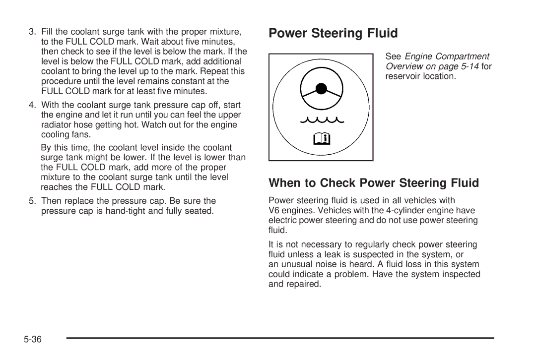 Chevrolet 2008 owner manual When to Check Power Steering Fluid 