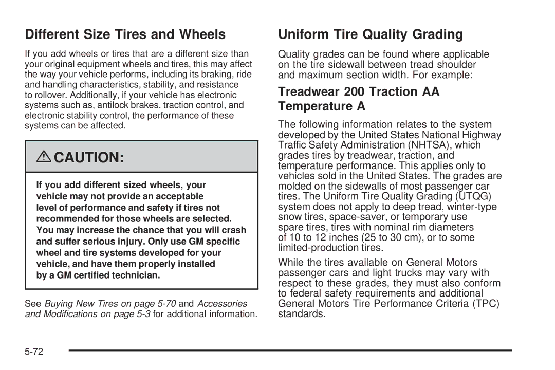 Chevrolet 2008 Different Size Tires and Wheels, Uniform Tire Quality Grading, Treadwear 200 Traction AA Temperature a 