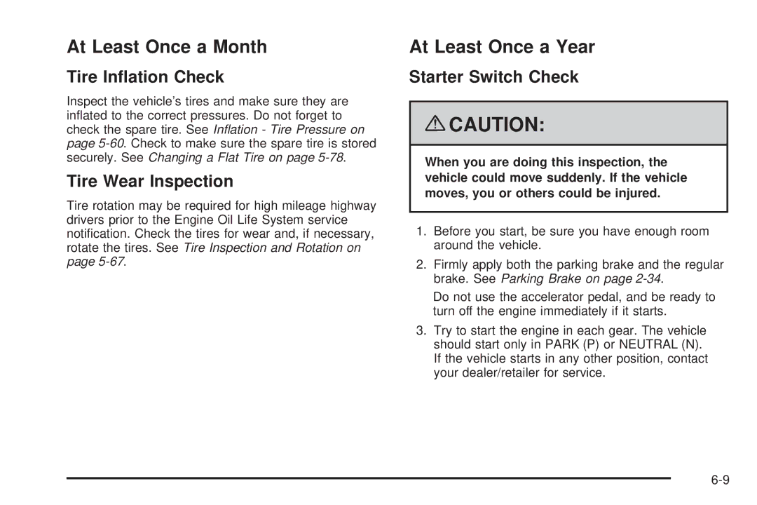 Chevrolet 2008 owner manual At Least Once a Month, At Least Once a Year, Tire Inﬂation Check, Tire Wear Inspection 