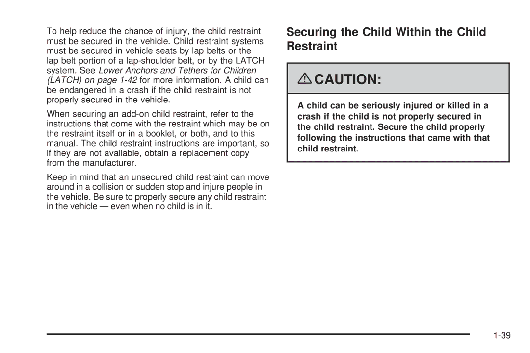 Chevrolet 2008 owner manual Securing the Child Within the Child Restraint 