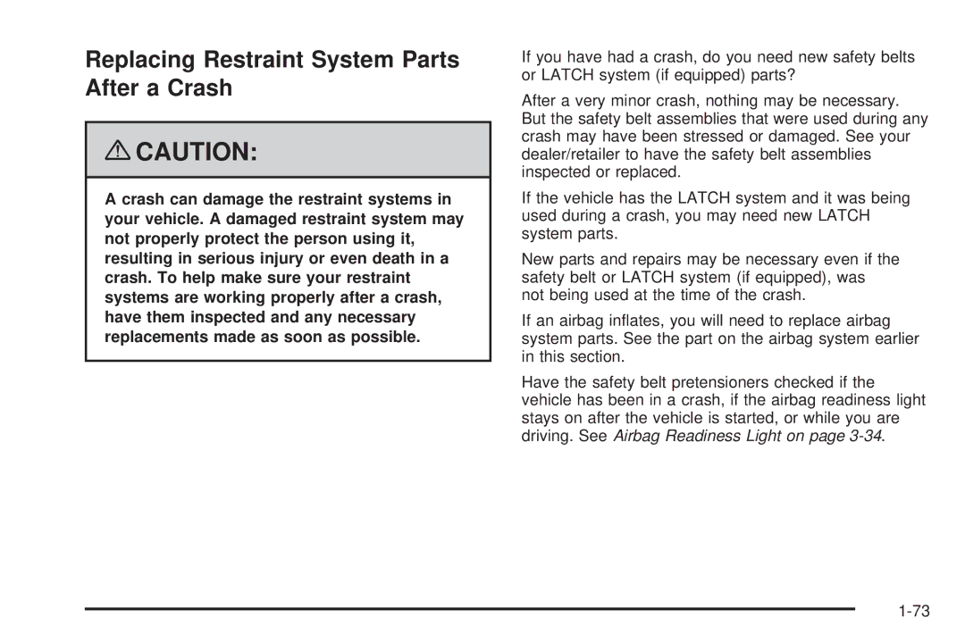 Chevrolet 2008 owner manual Replacing Restraint System Parts After a Crash 