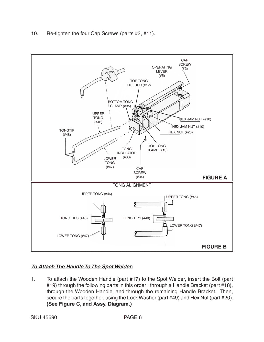 Chicago Electric 45690 operating instructions To Attach The Handle To The Spot Welder, See Figure C, and Assy. Diagram 