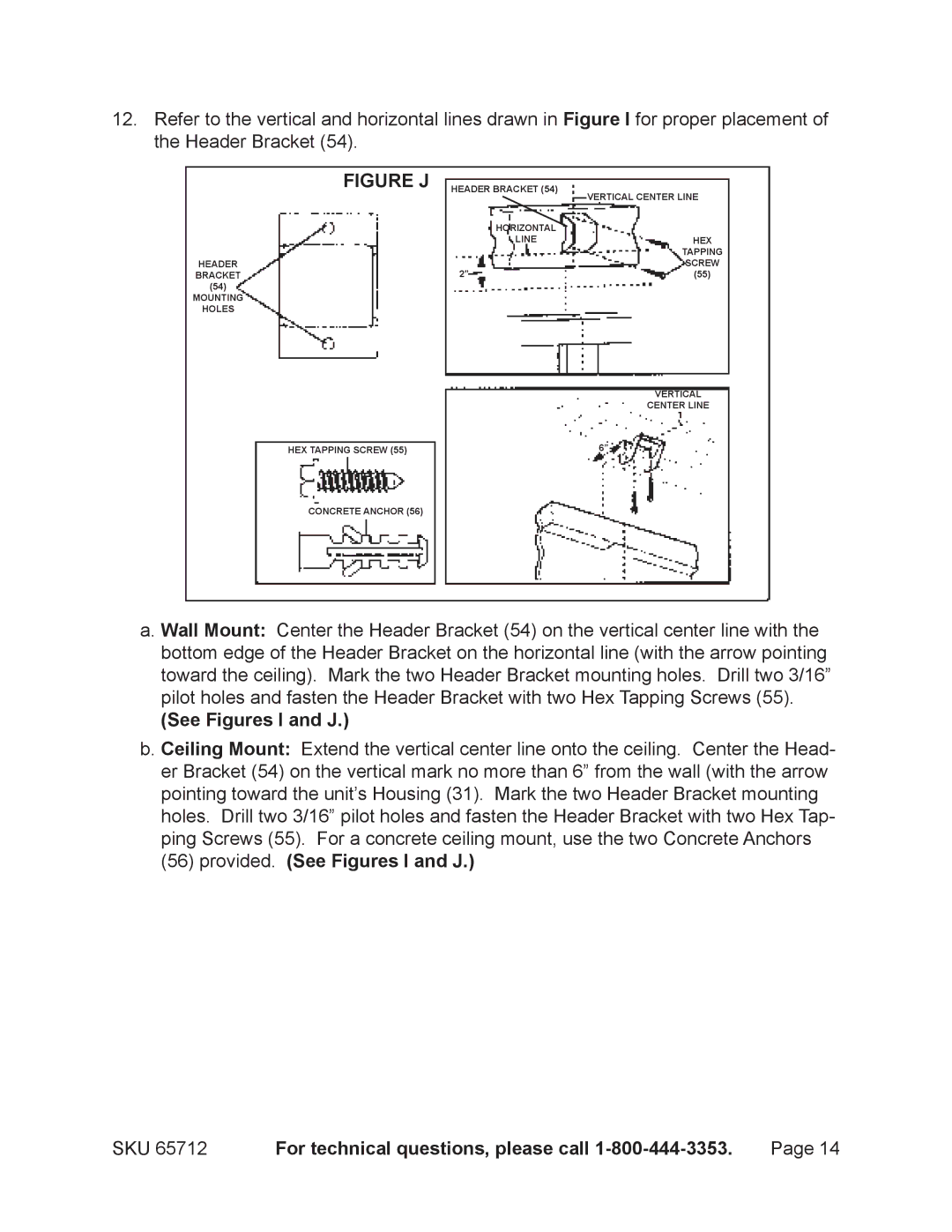 Chicago Electric 65712 manual Provided. See Figures I and J 