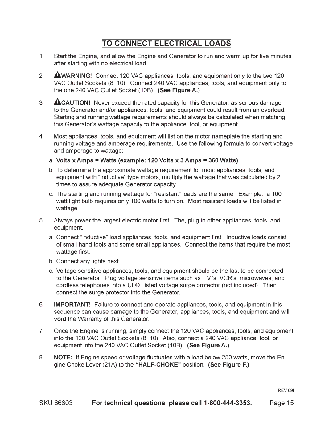 Chicago Electric 66603 manual To Connect Electrical Loads, Volts x Amps = Watts example 120 Volts x 3 Amps = 360 Watts 