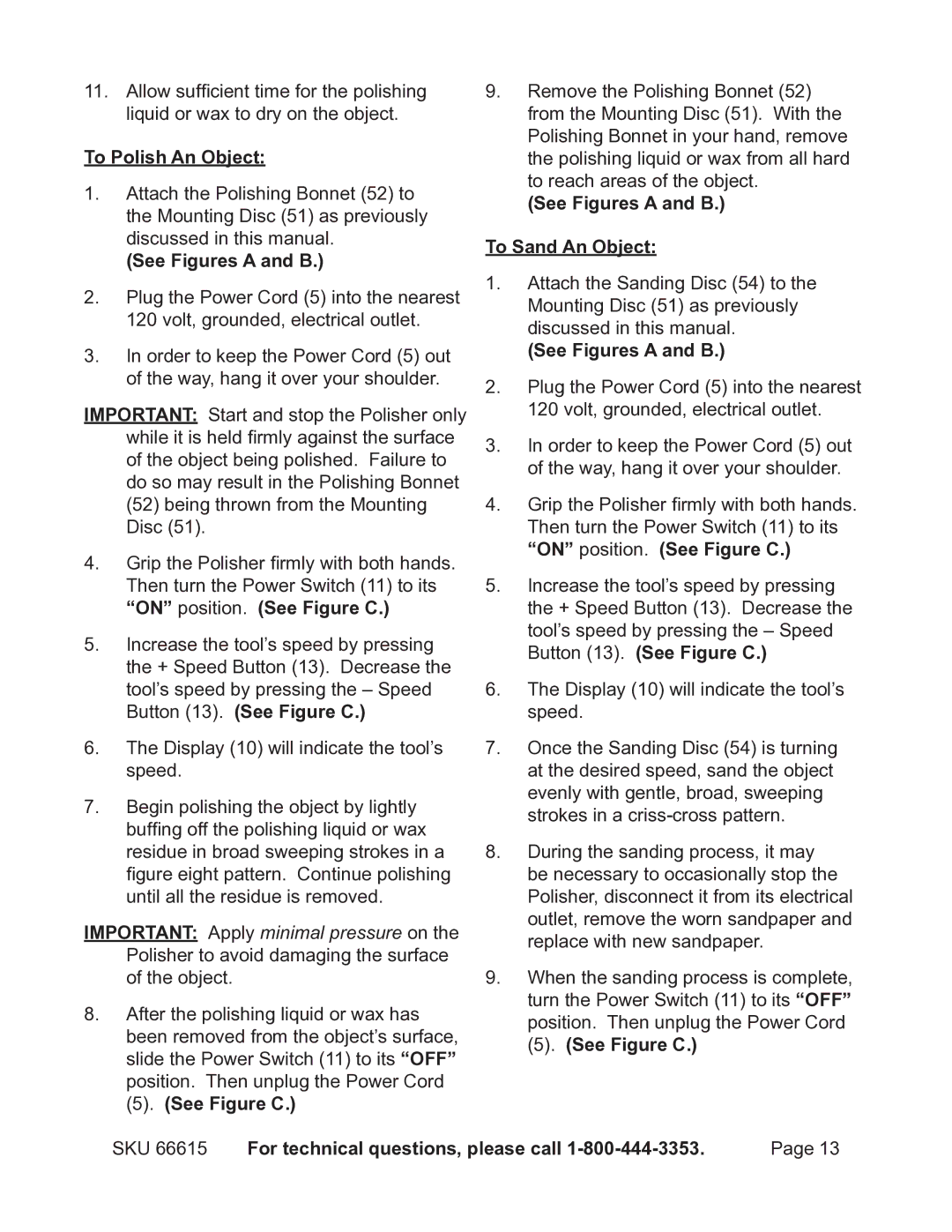 Chicago Electric 66615 operating instructions To Polish An Object, See Figures a and B To Sand An Object 