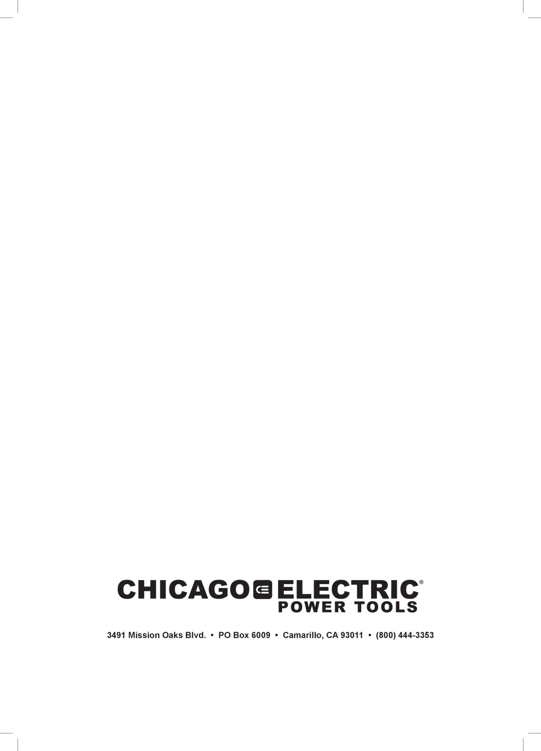 Chicago Electric 68099 owner manual Mission Oaks Blvd. PO Box 6009 Camarillo, CA 93011 800 