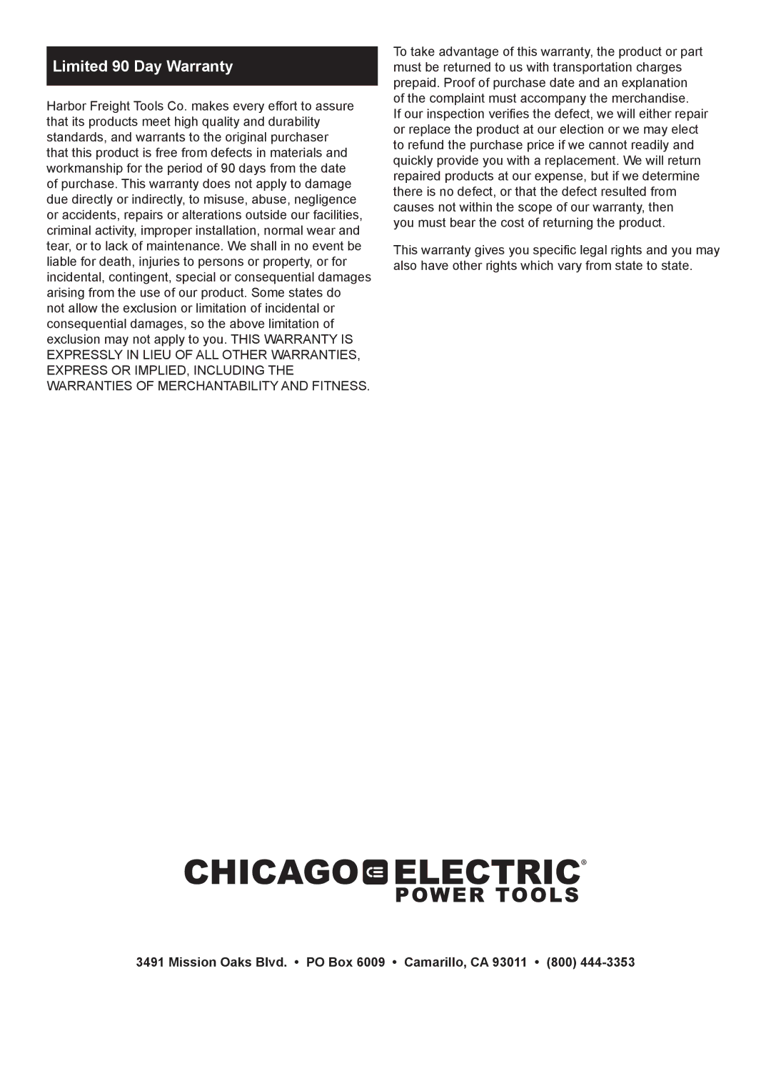 Chicago Electric 68104 manual Limited 90 Day Warranty, Mission Oaks Blvd. PO Box 6009 Camarillo, CA 93011 800 