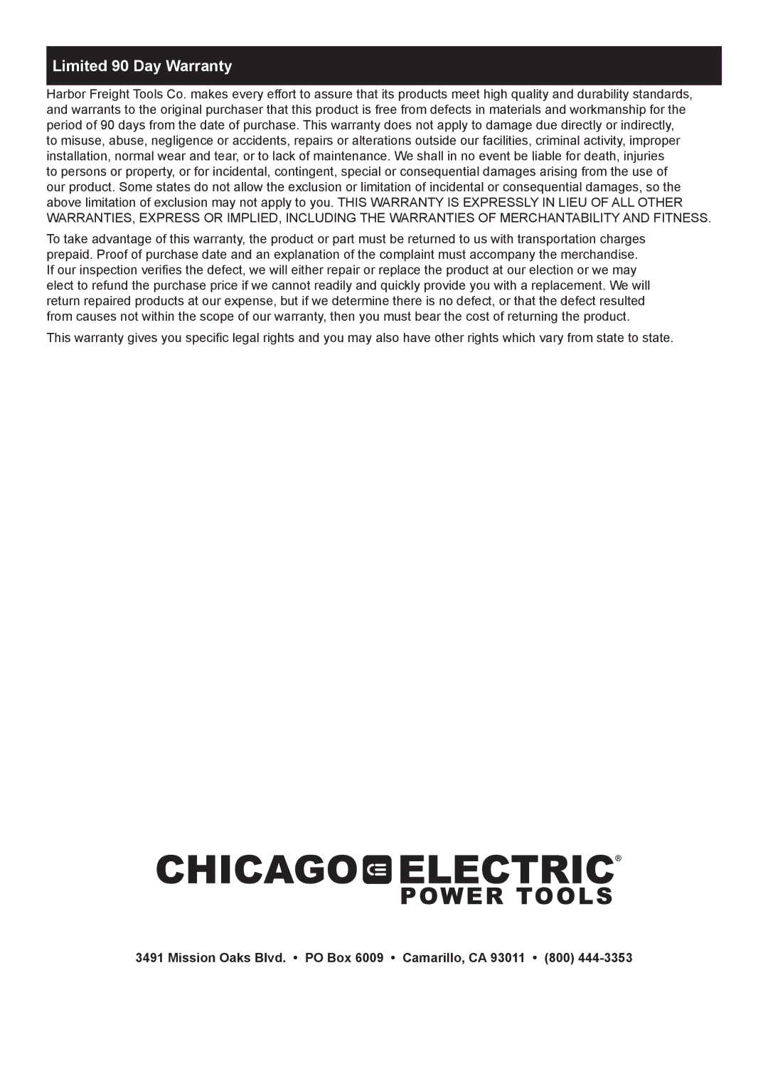 Chicago Electric 69067 owner manual Limited 90 Day Warranty, Mission Oaks Blvd. PO Box 6009 Camarillo, CA 93011 800 