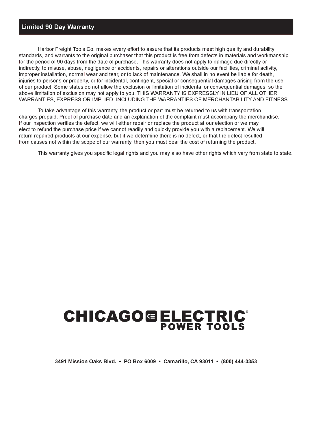 Chicago Electric 8897 manual Limited 90 Day Warranty, Mission Oaks Blvd. PO Box 6009 Camarillo, CA 93011 800 