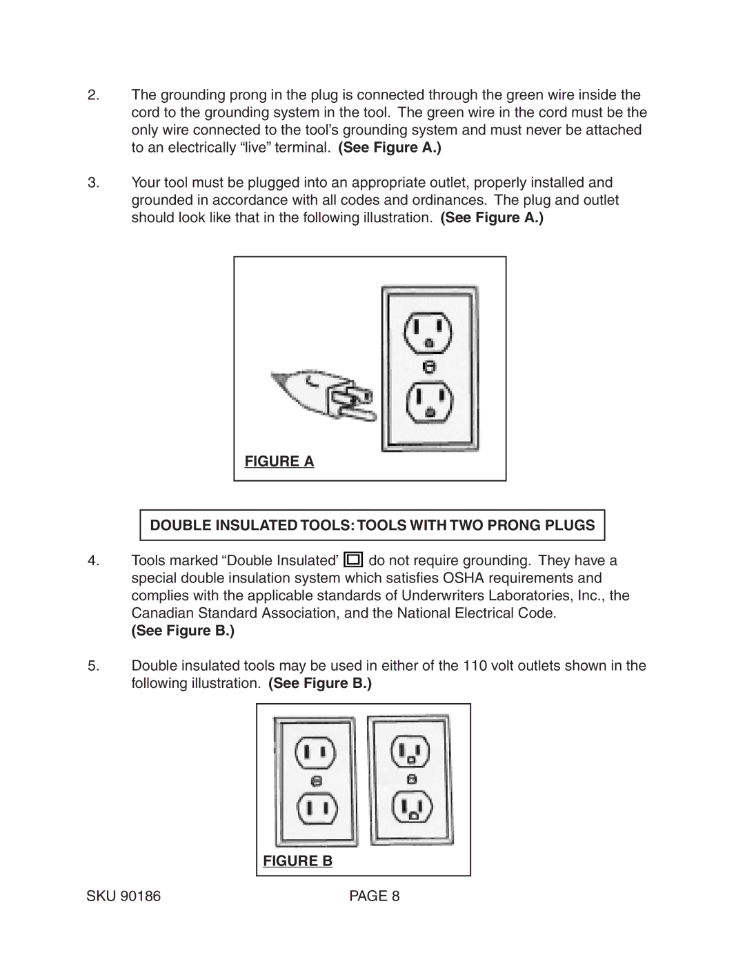 Chicago Electric 90186 operating instructions Figure a Double Insulated Tools Tools with TWO Prong Plugs, See Figure B 