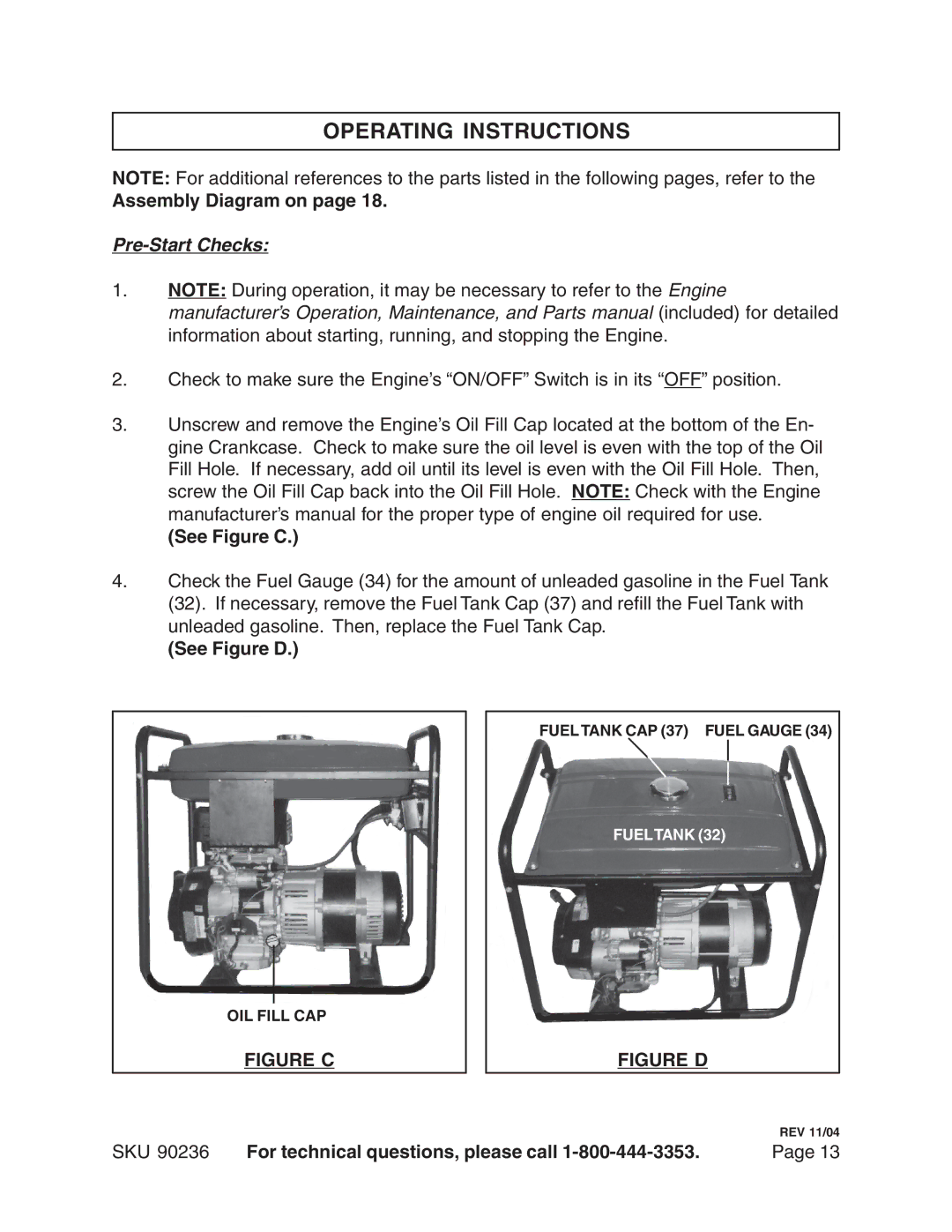 Chicago Electric 90236 manual Operating Instructions, Assembly Diagram on, Pre-Start Checks, See Figure C, See Figure D 