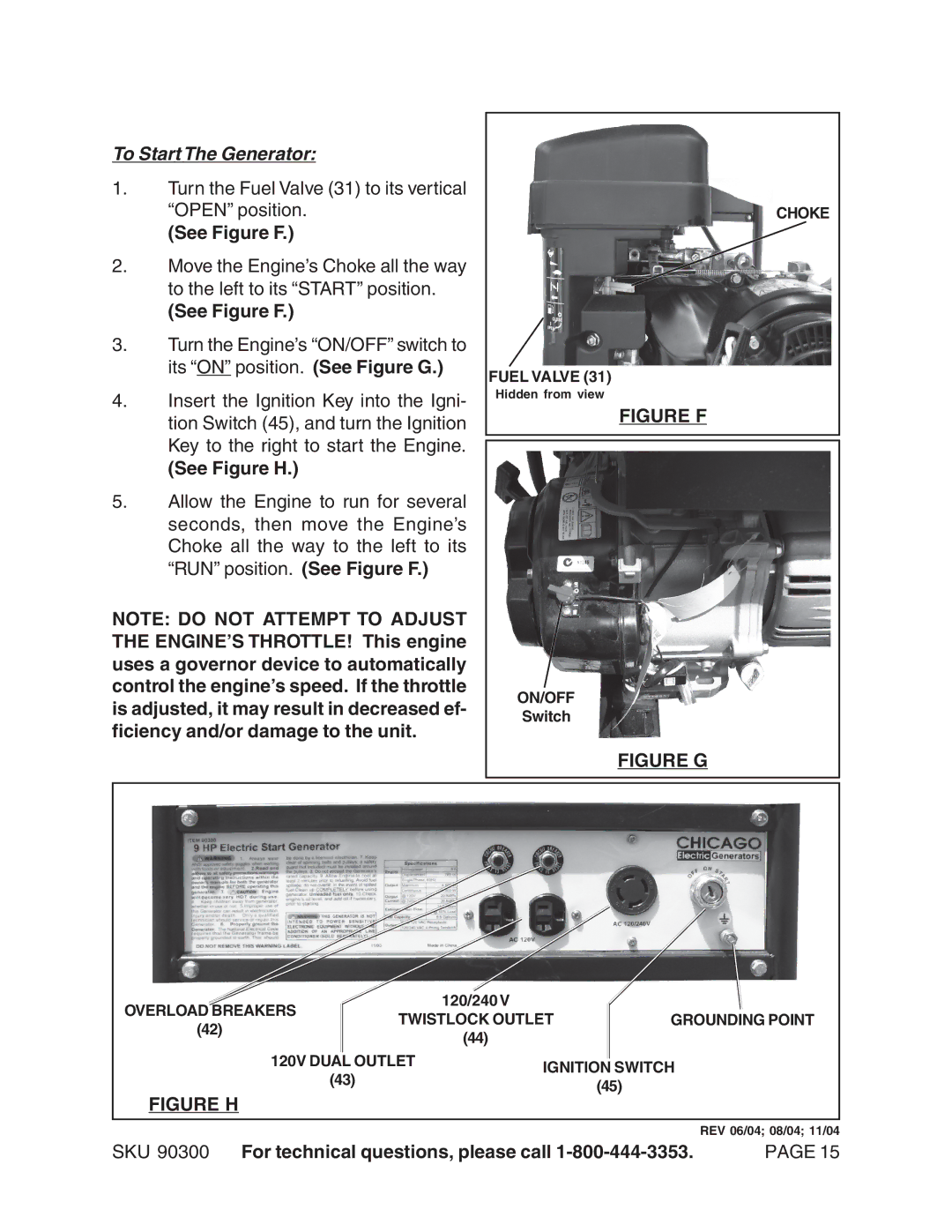 Chicago Electric 90300 manual To Start The Generator, See Figure F, See Figure H 