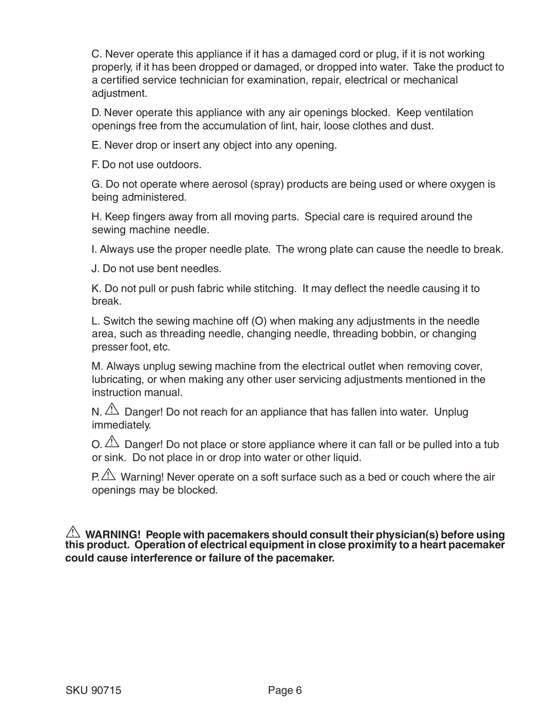 Chicago Electric 90715 manual Could cause interference or failure of the pacemaker 