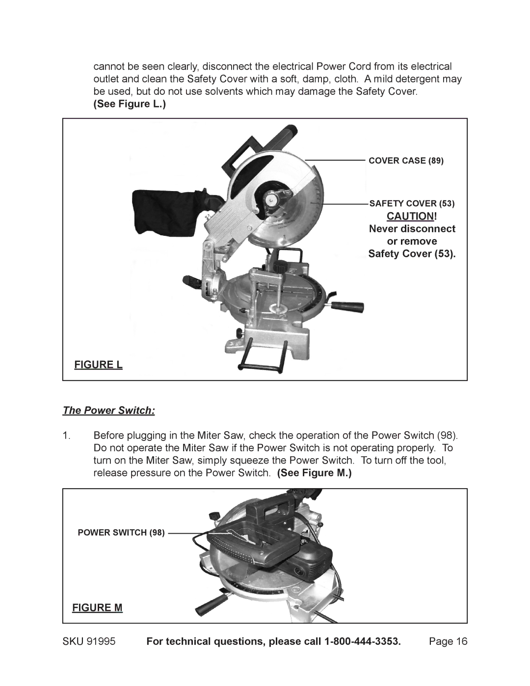 Chicago Electric 91995 operating instructions See Figure L, Never disconnect Or remove Safety Cover, Power Switch 