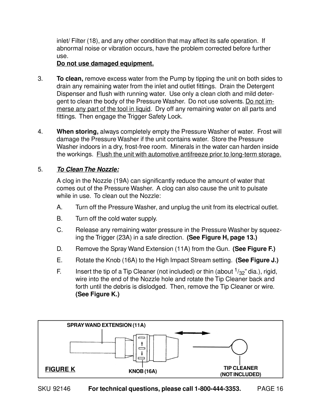 Chicago Electric 92146 manual Do not use damaged equipment, To Clean The Nozzle, See Figure K 