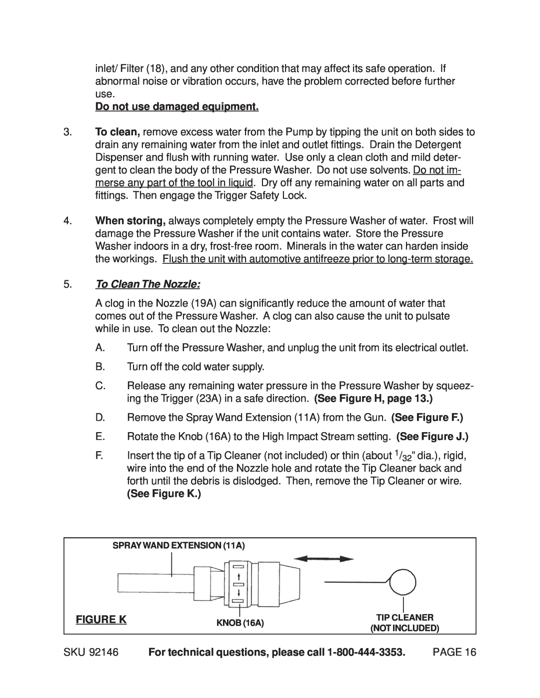 Chicago Electric 92146 manual Do not use damaged equipment, To Clean The Nozzle, See Figure K 